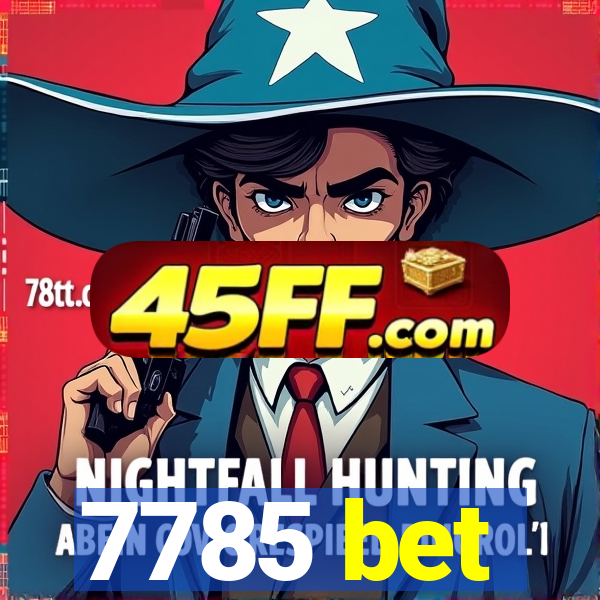 7785 bet
